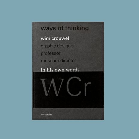 Wim Crouwel, "In his own words"